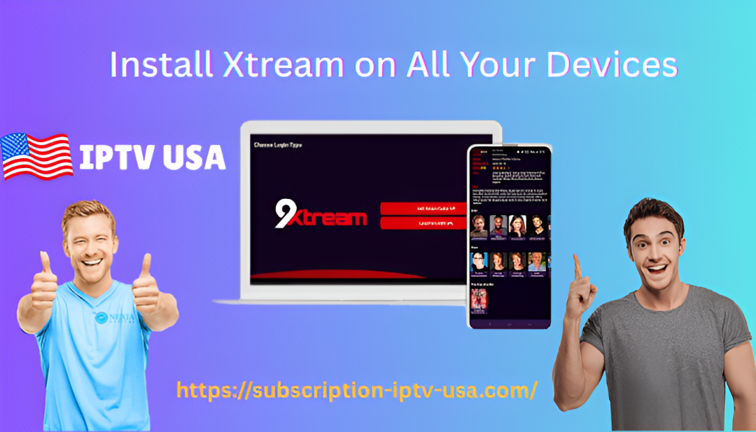 How to Install 9Xtream on All Your Devices?: Android, Apple, Smart TV, Fire TV & More