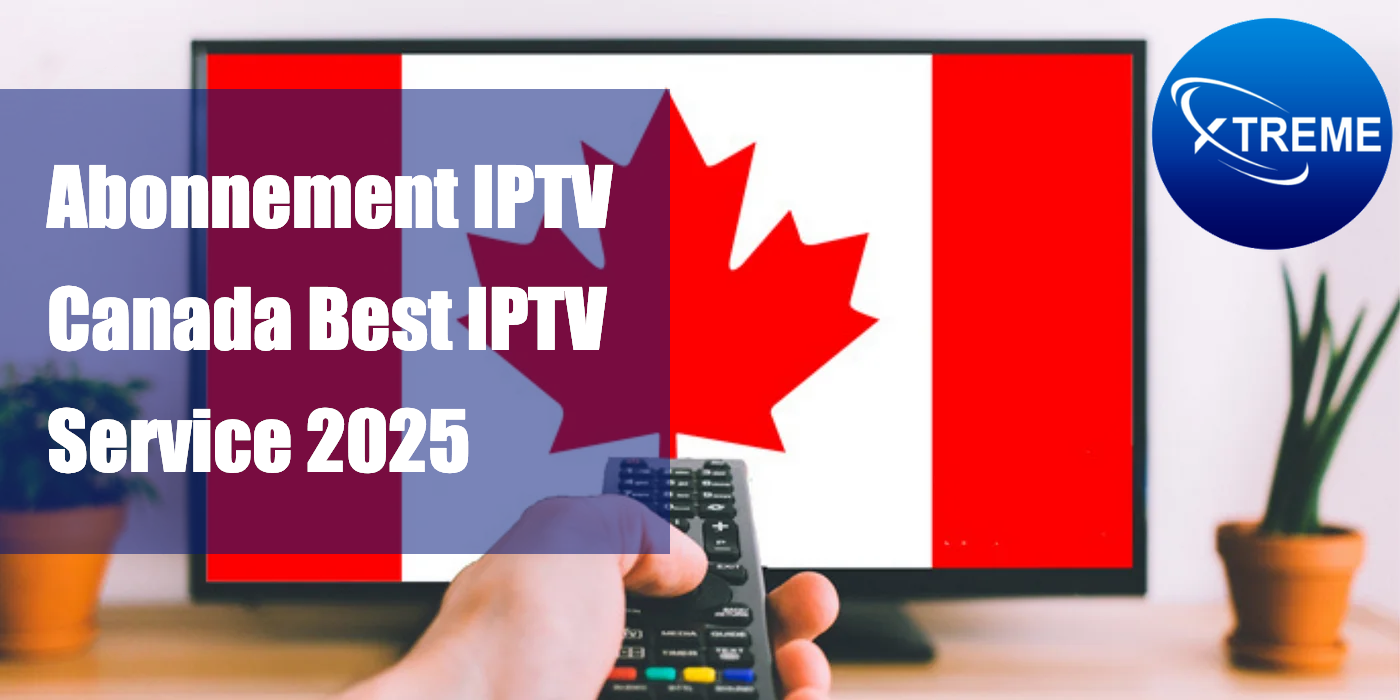 abonnement iptv canada